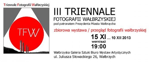III Triennale Fotografii Wałbrzyskiej